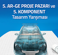 OİB-Türkiye Otomotiv Sektöründe 5. Ar-Ge Proje Pazarı ve  5. Komponent Tasarım Yarışması 